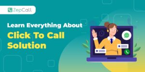 Read more about the article Learn Everything About Click To Call Solution – The Ultimate Guide